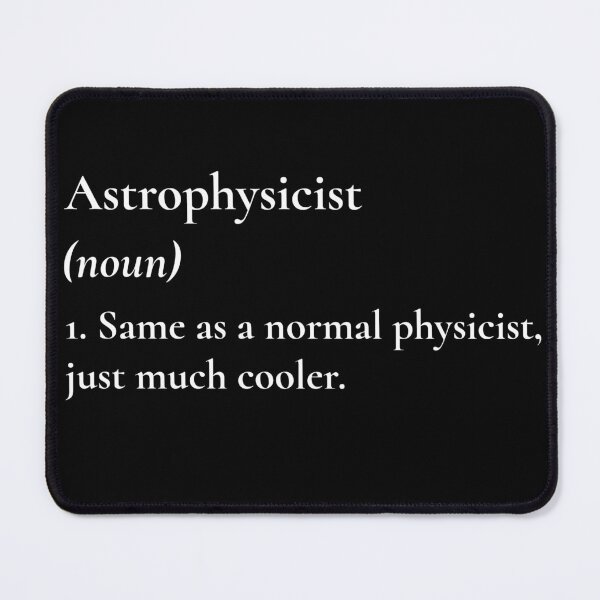 Item preview, Astrophysicist Much Cooler Than A Normal Physicist designed and sold by Nextlevellife.