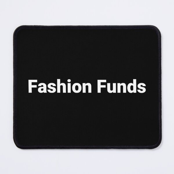 Item preview, Fashion Funds designed and sold by Text-based T-Shirts and Gifts.