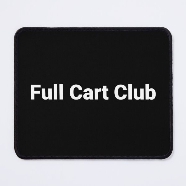 Item preview, Full Cart Club designed and sold by Text-based T-Shirts and Gifts.