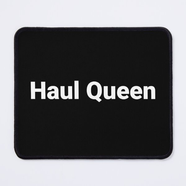 Item preview, Haul Queen designed and sold by Text-based T-Shirts and Gifts.