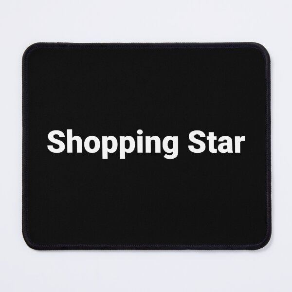Item preview, Shopping Star designed and sold by Text-based T-Shirts and Gifts.