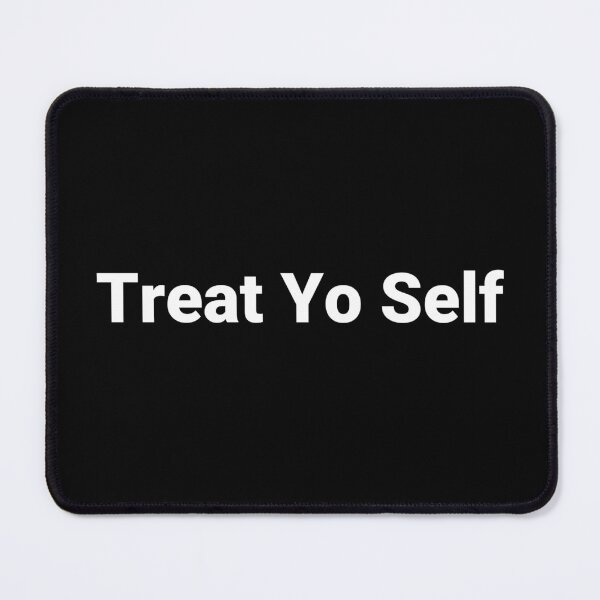 Item preview, Treat Yo Self designed and sold by Text-based T-Shirts and Gifts.