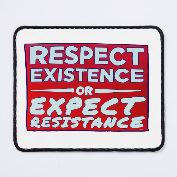 Item preview, Respect Existence or Expect Resistance - Red and White Motivational Quote Art Print designed and sold by aadventures.