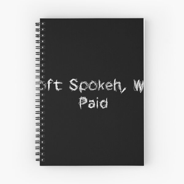 Item preview, Soft Spoken, Well Paid designed and sold by Ninjacatoff.