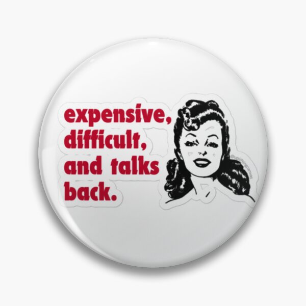 Item preview, Expensive, Difficult, and Talks Back – Celebrate Your Unapologetic Confidence designed and sold by upliftingcanvas.