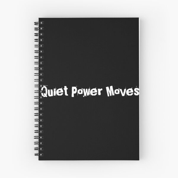 Item preview, Quiet Power Moves designed and sold by Ninjacatoff.