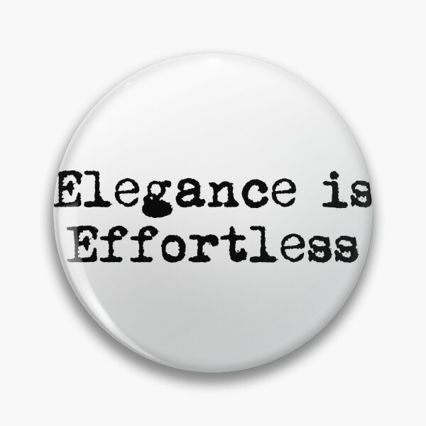 Item preview, Elegance is Effortless designed and sold by Ninjacatoff.