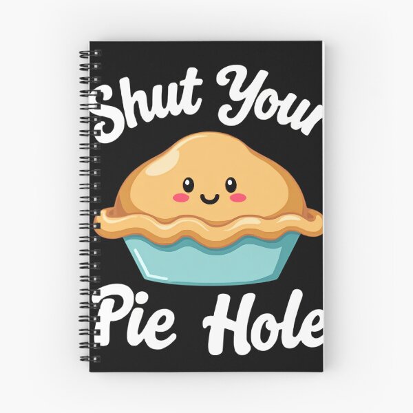 Item preview, Shut Your Pie Hole Funny Cartoon Pie Design designed and sold by haitrieuic96.