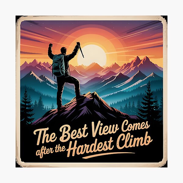 Item preview, The Best View Comes After the Hardest Climb designed and sold by Leshy-Design.
