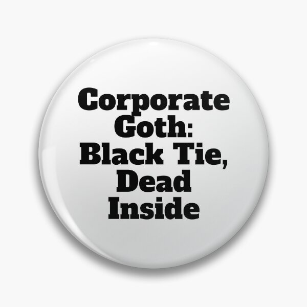 Item preview, Funny Work Vibes - Corporate Goth, Perfect for Office, Snarky Gift for Coworkers, Birthday Mug, Tea Lovers, Humorous Work From Home designed and sold by rroulette77.