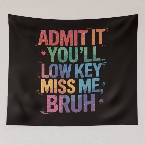 Item preview, Admit It You'll Low Key Miss Me Bruh Funny Bruh Teacher designed and sold by MAKOPOKOShop.