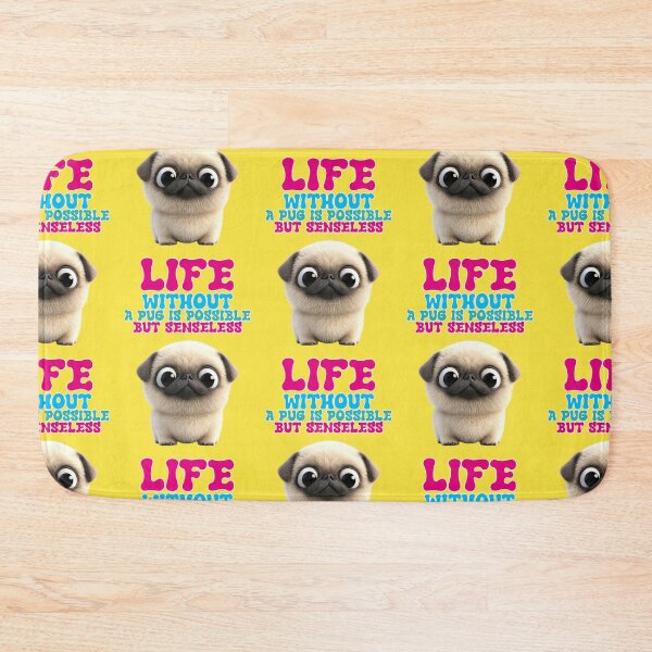 Item preview, life without a pug is possible but senseless designed and sold by Mauswohn.