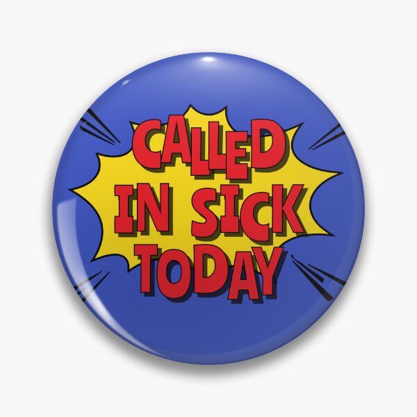 Item preview, Called in Sick Today Office Workplace Skiver Quote designed and sold by HotHibiscus.