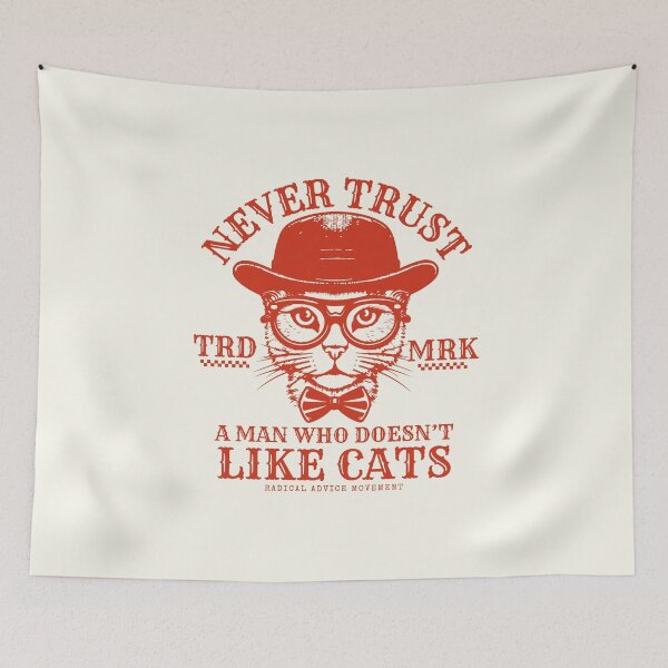 Item preview, Never trust a man who doesn't like cats designed and sold by Peerless-Prime.