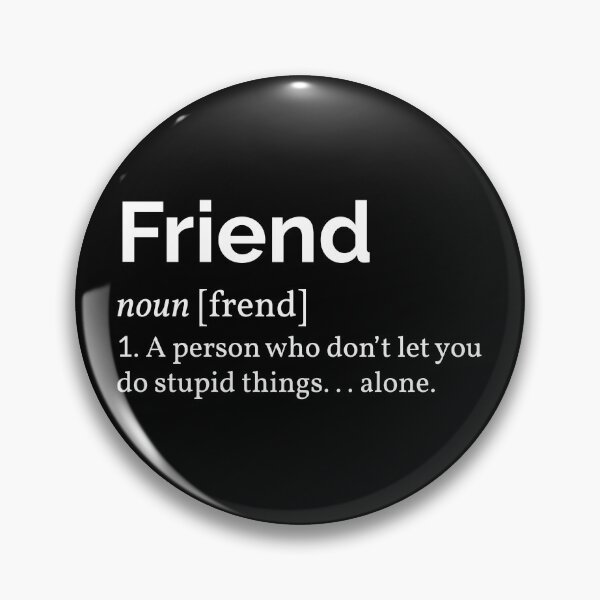 Item preview, Friend Definition I designed and sold by Lemon Pepper.