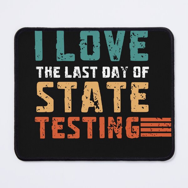 Item preview, I Love State Testing Funny State Testing Day STAAR Test Day designed and sold by AMRIEL01.
