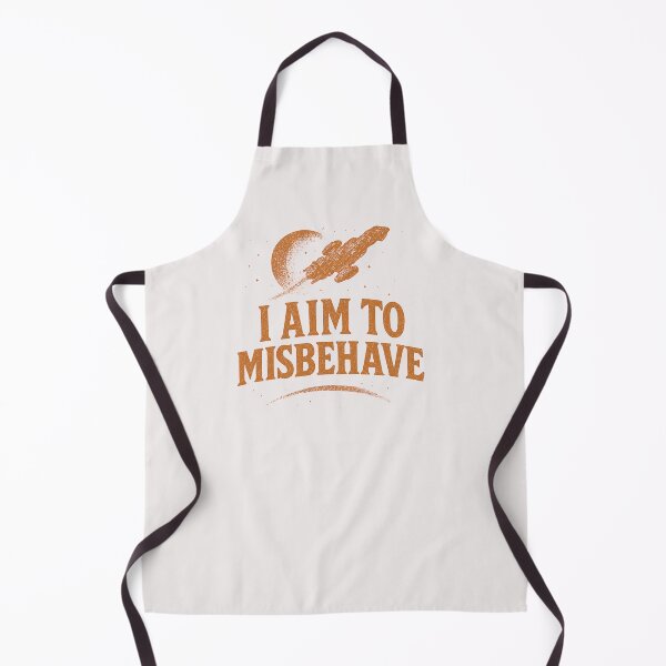 Item preview, I aim to misbehave designed and sold by InkStars.
