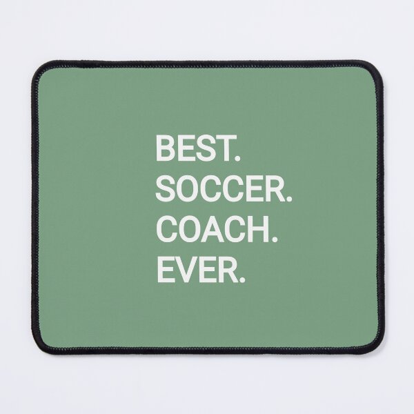 Item preview, Best Soccer Coach Ever designed and sold by MargLandmeter.