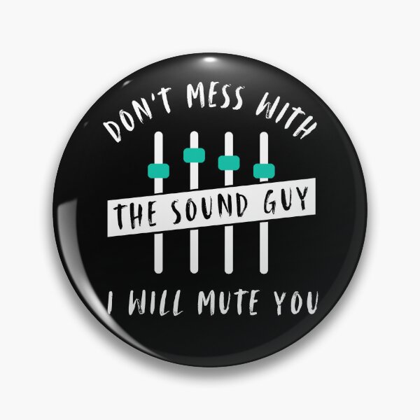 Item preview, Don't mess with the sound engineer | Concert, Music designed and sold by WeiderMerch.