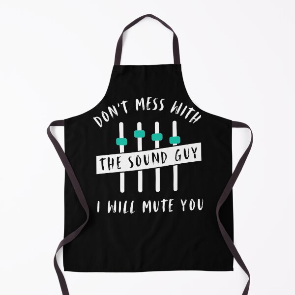 Item preview, Don't mess with the sound engineer | Concert, Music designed and sold by WeiderMerch.