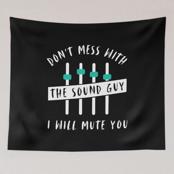 Item preview, Don't mess with the sound engineer | Concert, Music designed and sold by WeiderMerch.