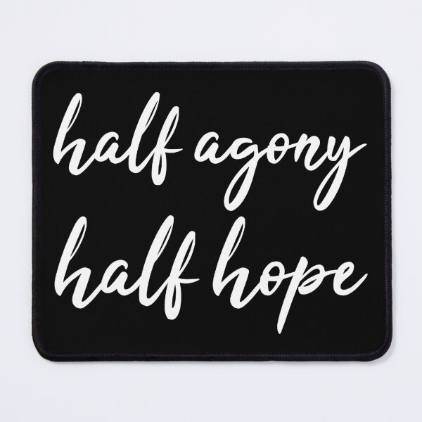 Item preview, Half Agony, Half Hope I - Persuasion Quote designed and sold by Lemon Pepper.