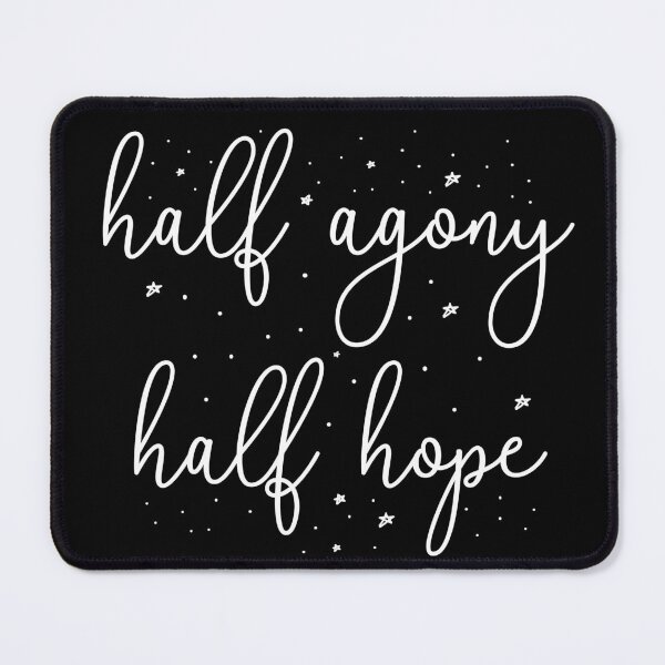 Item preview, Half Agony, Half Hope II - Persuasion Quote designed and sold by Lemon Pepper.