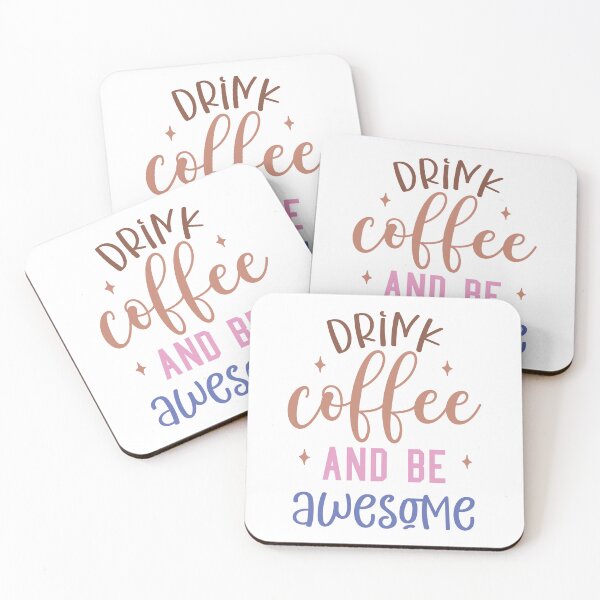 Item preview, Drink Coffee Be Awesome Quote designed and sold by Art-shia.