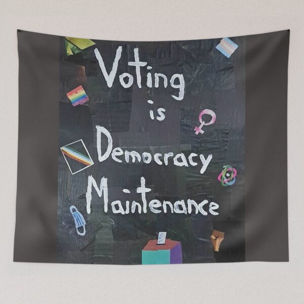 Item preview, Voting is Democracy Maintenance designed and sold by cajunhusker.