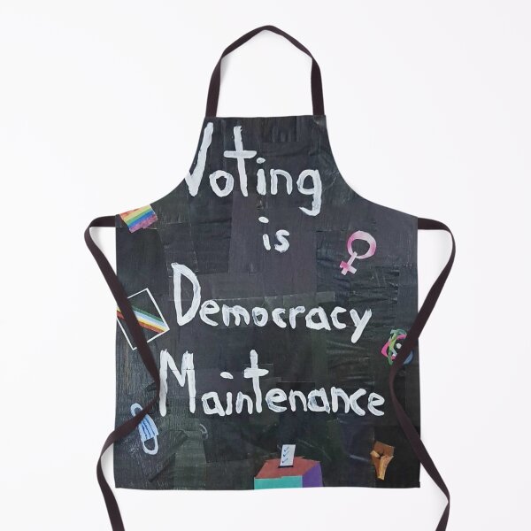 Item preview, Voting is Democracy Maintenance designed and sold by cajunhusker.