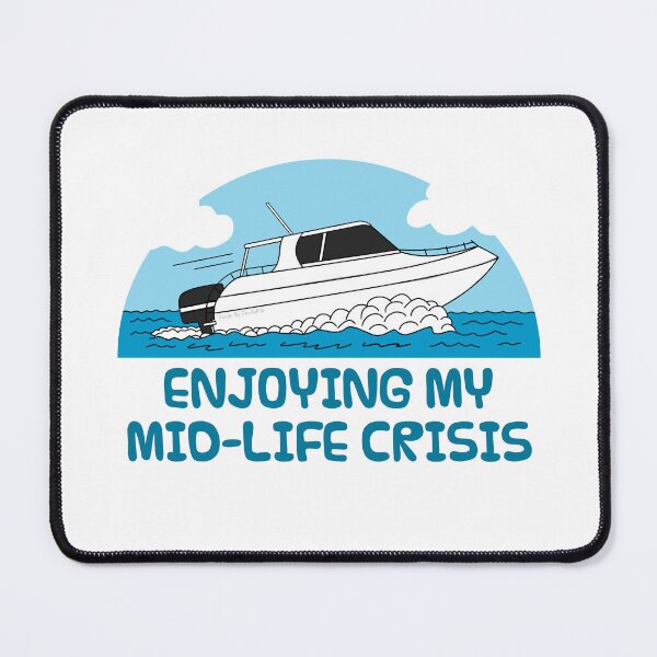 Item preview, Speedboat Birthday, Enjoying My Mid-Life Crisis, Sarcasm Funny designed and sold by doodlerob.