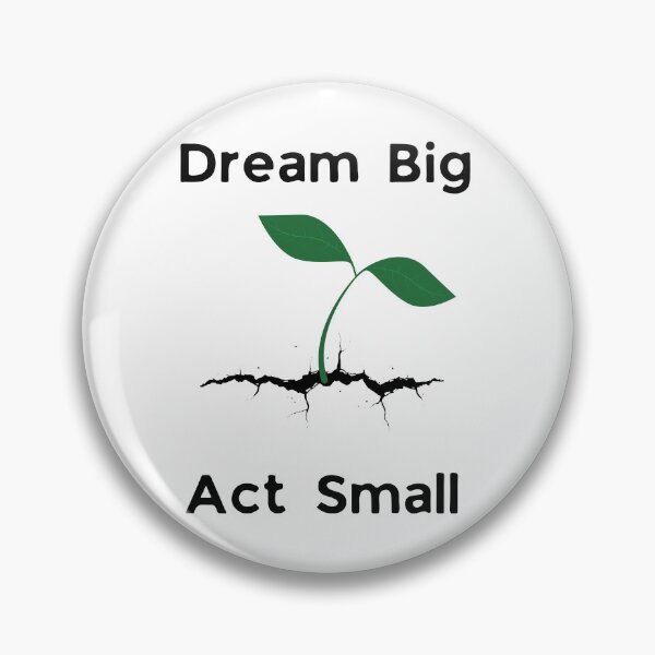 Item preview, Dream Big Act Small designed and sold by VasInd.