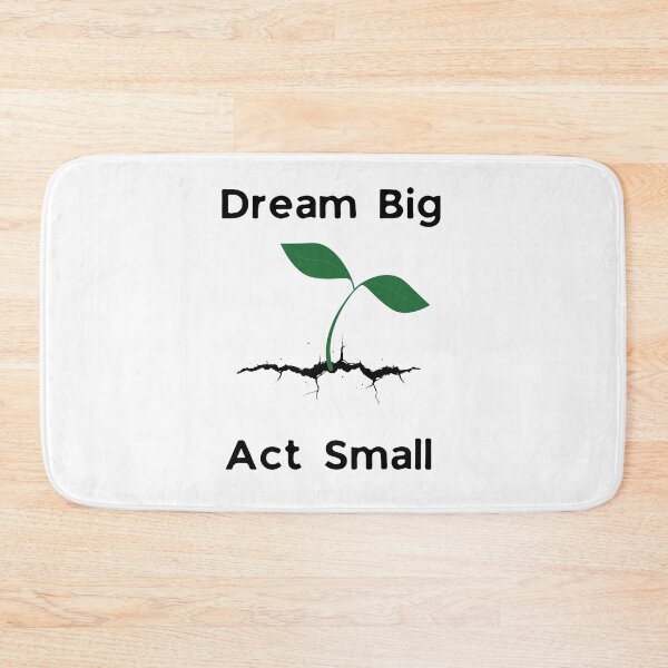 Item preview, Dream Big Act Small designed and sold by VasInd.
