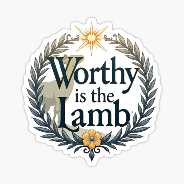 Item preview, Worthy is the Lamb – Revelation 5:12 Easter Majestic Sacrifice & Divine Honor  designed and sold by ebocraft.