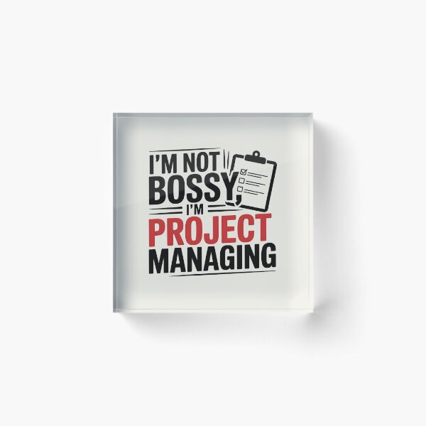 Item preview, I’m Not Bossy, I’m Project Managing designed and sold by Jollys-ArtShop.