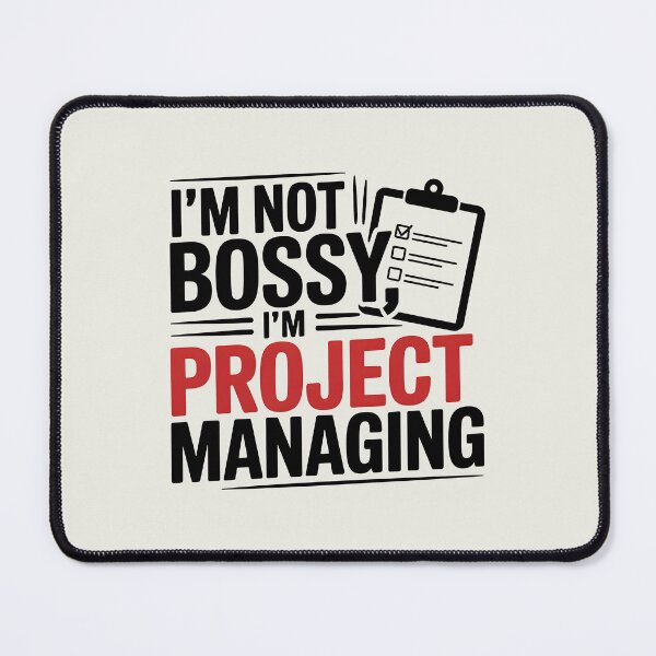 Item preview, I’m Not Bossy, I’m Project Managing designed and sold by Jollys-ArtShop.