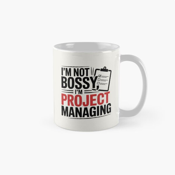 Item preview, I’m Not Bossy, I’m Project Managing designed and sold by Jollys-ArtShop.