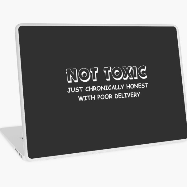 Item preview, Not Toxic Just Chronically Honest with Poor Delivery Sarcastic Humor designed and sold by VibrantVibesCo.