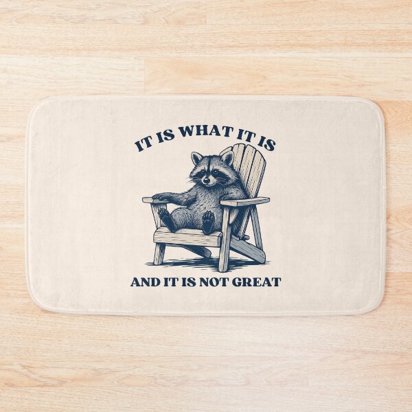 Item preview, Funny Raccoon Meme – It Is What It Is And It Is Not Great Lazy Vibes designed and sold by Artisticlions-A.