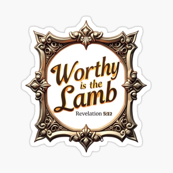 Item preview, Worthy is the Lamb – Revelation 5:12 Easter & Good Friday Sacrifice & Divine Honor  designed and sold by ebocraft.