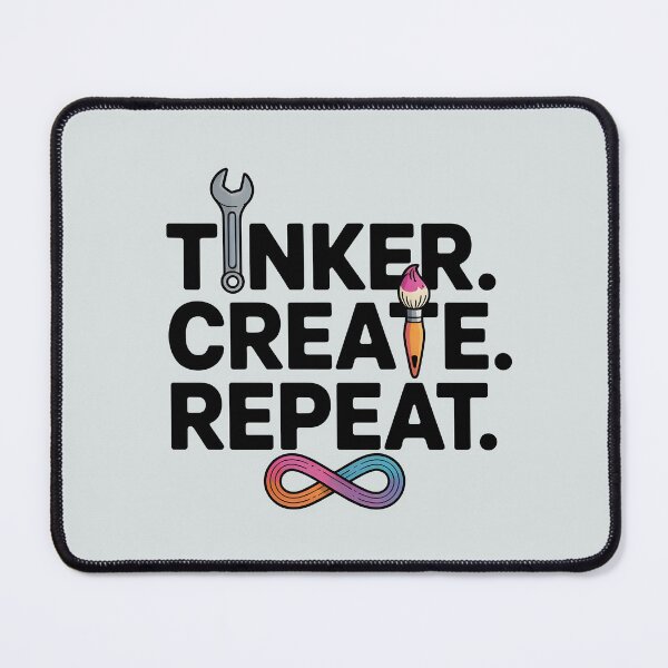 Item preview, Tinker. Create. Repeat. designed and sold by Jollys-ArtShop.