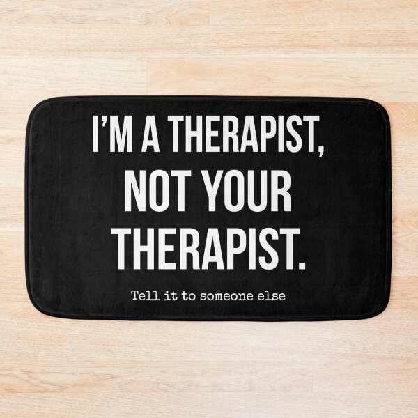 Item preview, Not Your Therapist designed and sold by Lemon Pepper.