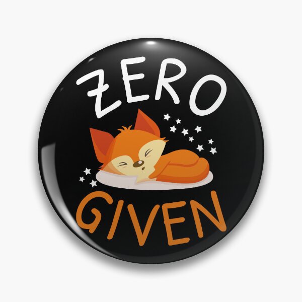 Item preview, Zero Fox Given I designed and sold by Lemon Pepper.
