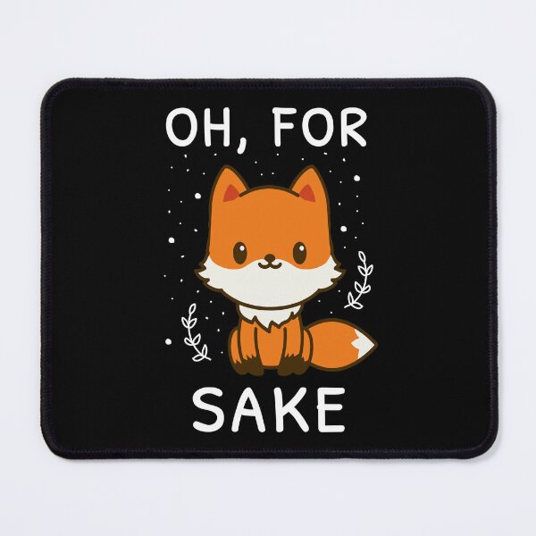 Item preview, Oh, For Fox Sake I designed and sold by Lemon Pepper.