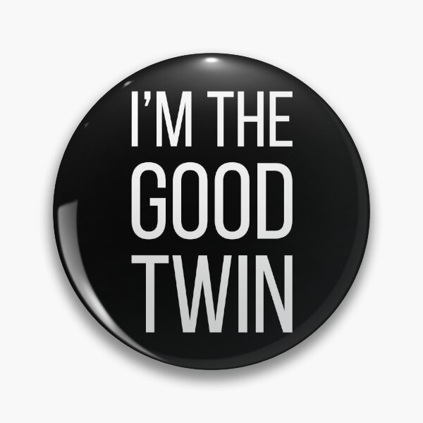 Item preview, I'm The Good Twin designed and sold by Lemon Pepper.