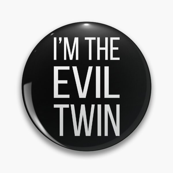 Item preview, I'm The Evil Twin designed and sold by Lemon Pepper.