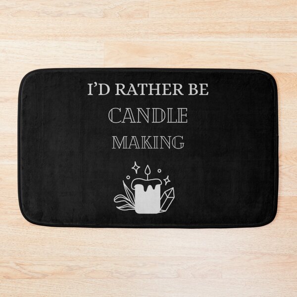 Item preview, I'd Rather Be Candle Making designed and sold by Lemon Pepper.