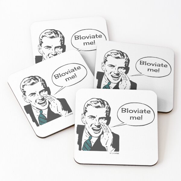 Item preview, Bloviate Me! (It just sounds dirty)... designed and sold by WordSlap.