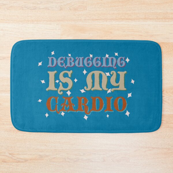 Item preview, Debugging is My Cardio designed and sold by trepiu.