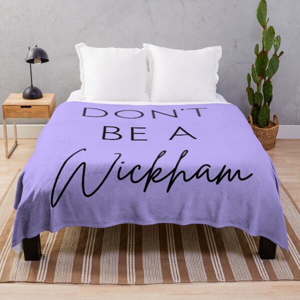 Item preview, Don't Be A Wickham designed and sold by Lemon Pepper.